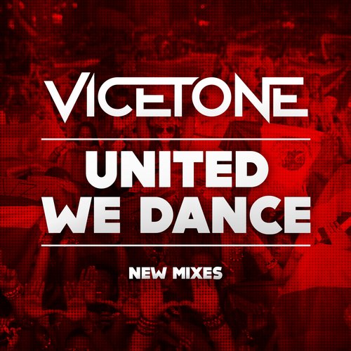 Vicetone - United We Dance (Vicetone Edit).jpg