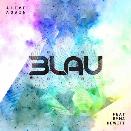 3LAU feat. Emma Hewitt - Alive Again (Extended Mix).jpg