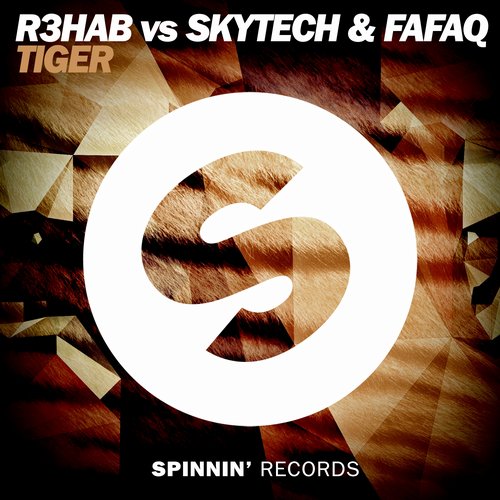 R3hab vs. Skytech & Fafaq - Tiger (Original Mix).jpg