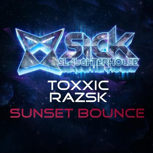 Toxxic & Razsk - Sunset Bounce (Original Mix).jpg