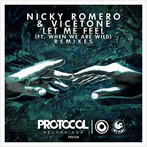 Nicky Romero & Vicetone feat. When We Are Wild - Let Me Feel (Micha Moor Remix).jpg