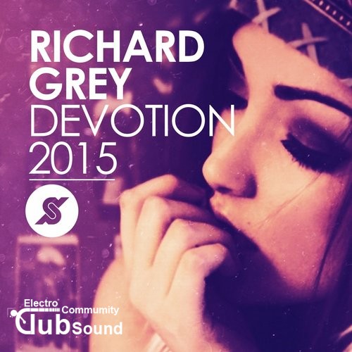 Richard Grey - Devotion 2015 (Original Mix).jpg