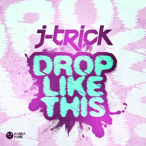 J-Trick - Drop Like This (Original Mix).jpg