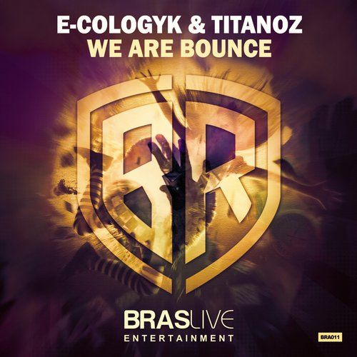 E-Cologyk & Titanoz - We Are Bounce (Original Mix).jpg