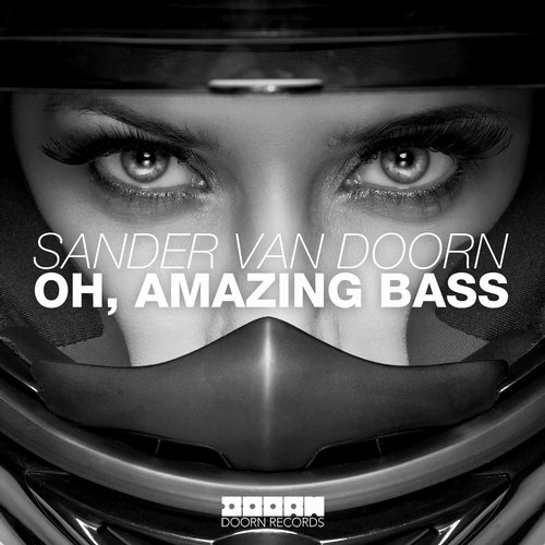 Sander Van Doorn - Oh, Amazing Bass (Original Mix).jpg