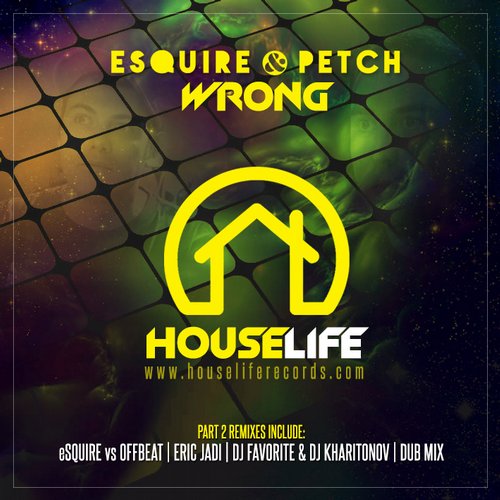 ESQUIRE & PETCH - Wrong PT.2 (DJ Favorite & DJ Kharitonov Remix).jpg