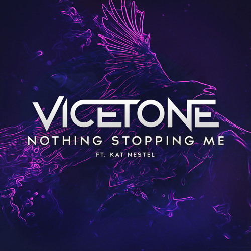 Vicetone feat. Kat Nestel - Nothing Stopping Me.jpg