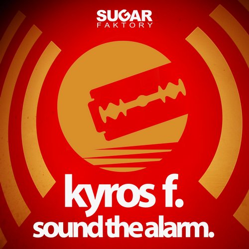 Kyros F. - Sound The Alarm (Original Mix).jpg