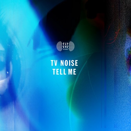 TV Noise - Tell Me (Original Mix).jpg