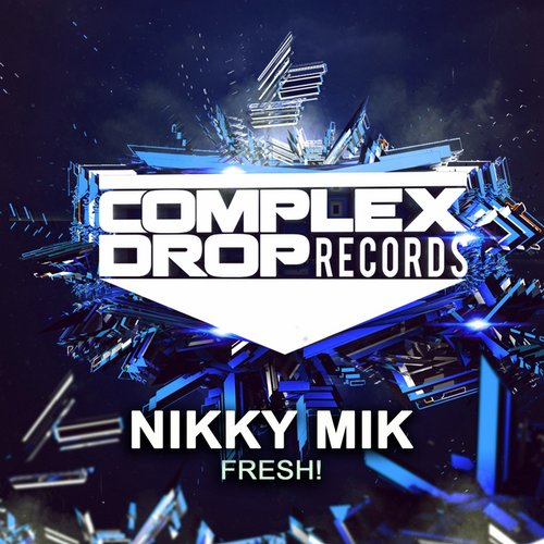 Nikky Mik - Fresh! (Original Mix).jpg
