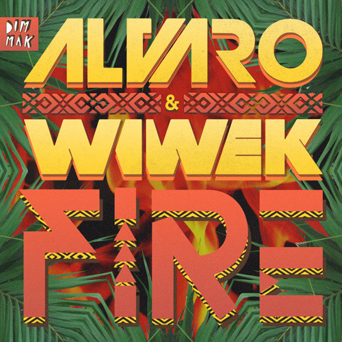 Alvaro & Wiwek - Fire (Original Mix).jpg