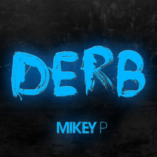 Mikey P - Derb (Original Mix).jpg