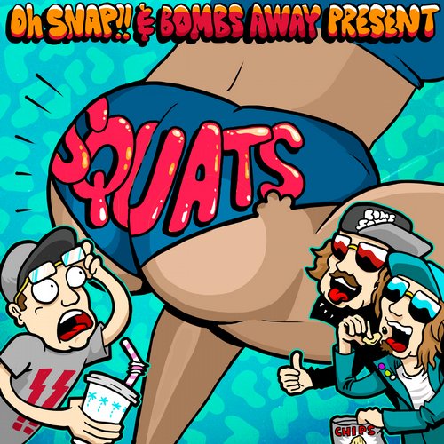 Oh Snap! & Bombs Away - Squats (Bounce Inc. Remix).jpg