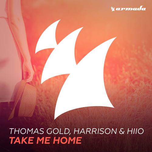 Thomas Gold, Harrison & HIIO - Take Me Home (Original Mix).jpg