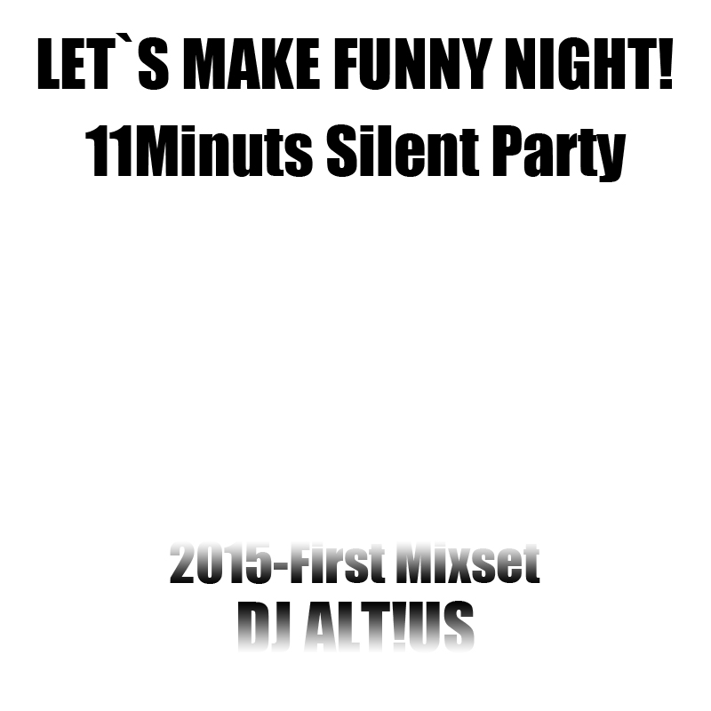 제목 없음-1.jpg : DJ ALTIUS-Silent Party