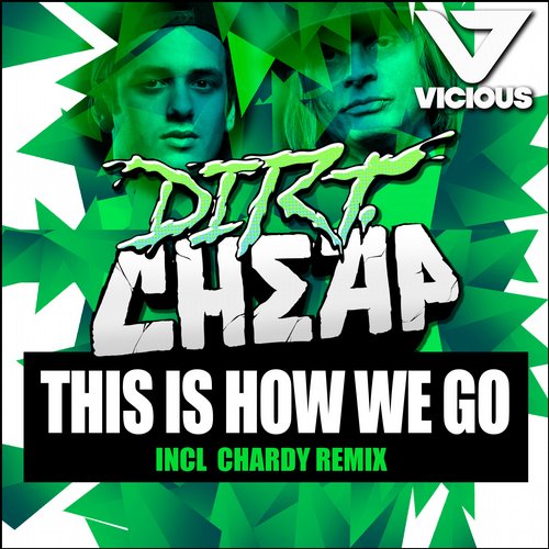 Dirt Cheap - This Is How We Go (Chardy Remix.jpg