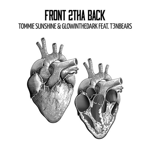 Tommie Sunshine & Glowinthedark feat. T3nbears - Front 2tha Back (Original Mix).jpg